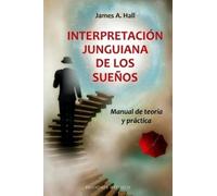 James a Hall Interpretacion Junguiana de Los Suenos (Tascabile)