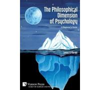 James A Harold The Philosophical Dimension of Psychology (Tascabile)