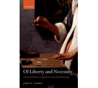 James A. Harris Of Liberty and Necessity (Tascabile)