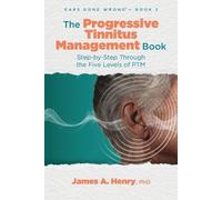 James a Henry The Progressive Tinnitus Management Book (Tascabile)