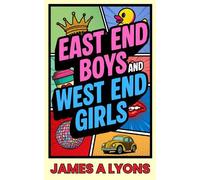 James A Lyons East End Boys and West End Girls (Tascabile)