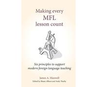 James A Maxwell Making Every MFL Lesson Count (Tascabile)