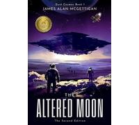 James A McGetti The Altered Moon (Dust Cosmos Book 1) - The Second E (Tascabile)