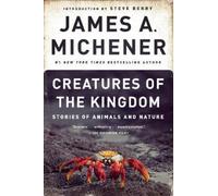 James A. Michener Creatures of the Kingdom (Tascabile)