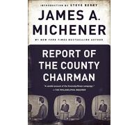 James A. Michener Report of the County Chairman (Tascabile)