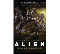 James A. Moore Alien - Sea of Sorrows (Book 2) (Tascabile)