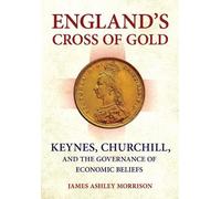James A. Morrison II England's Cross of Gold (Copertina rigida)