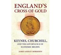 James A. Morrison II England's Cross of Gold (Copertina rigida)