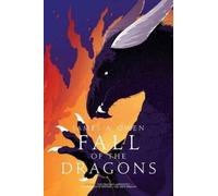 James A Owen Fall of the Dragons (Tascabile) Age of Dragons