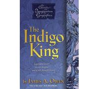 James A Owen The Indigo King (Tascabile)