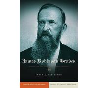 James A. Patterson James Robinson Graves (Tascabile)