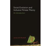 James A.R. Marshall Social Evolution and Inclusive Fitness Theory (Tascabile)