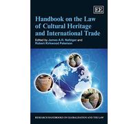 James A.R. Nafz Handbook on the Law of Cultural Heritage and Interna (Tascabile)
