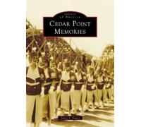James a Rogers Cedar Point Memories (Tascabile) Images of America