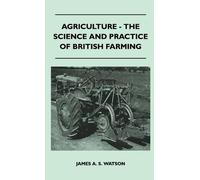 James A. S. Wat Agriculture - The Science And Practice Of Bri (Copertina rigida)