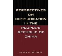 James A. Schnel Perspectives on Communication in the People's (Copertina rigida)