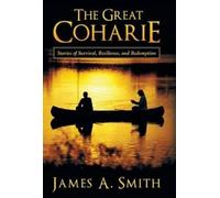 James a Smith The Great Coharie (Copertina rigida)