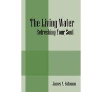 James a Solomon The Living Water (Tascabile)