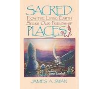 James A. Swan Sacred Places (Tascabile)