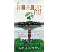 James A Vena The Entrepreneur's Edge (Tascabile)