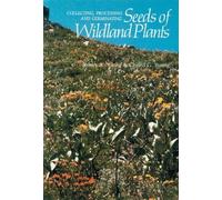 James A. Young Ch Collecting, Processing and Germinating Seeds of Wi (Tascabile)