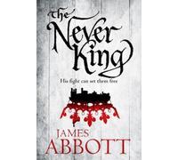 James Abbott The Never King (Tascabile)