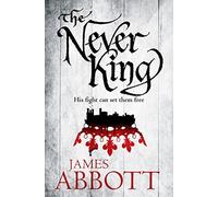 James Abbott The Never King (Tascabile)