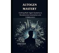 James Acklin AutoGen Mastery (Tascabile)