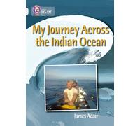 James Adair My Journey across the Indian Ocean (Tascabile) Collins Big Cat