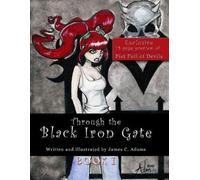 James Adams Through the Black Iron Gate (Tascabile)