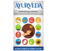 James Adler Elena Garcia Ayurveda (Copertina rigida)