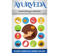James Adler Elena Garcia Ayurveda (Tascabile)