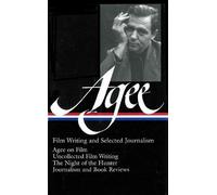 James Agee James Agee: Film Writing and Selected Journalism ( (Copertina rigida)