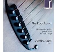 James Akers James Akers: The Poor Branch: Nineteenth-century Guitar Music B (CD)