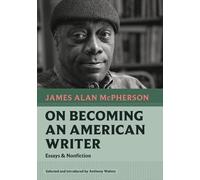James Alan McPherson On Becoming an American Writer (Tascabile) Nonpareil Books