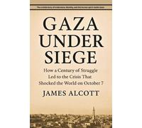 James Alcott Gaza Under Siege (Tascabile)