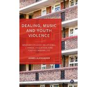 James Alexander Dealing, Music and Youth Violence (Copertina rigida)