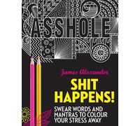 James Alexander Shit Happens (Tascabile)