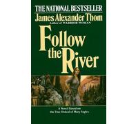 James Alexander Thom Follow the River (Tascabile)