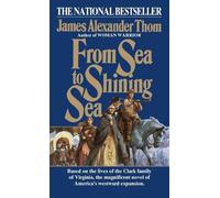 James Alexander Thom From Sea to Shining Sea (Tascabile)