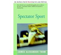 James Alexander Thom Spectator Sport (Tascabile)