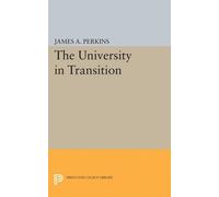 James Alfred Perkins The University in Transition (Tascabile)