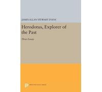 James Allan Stewart Evans Herodotus, Explorer of the Past (Copertina rigida)