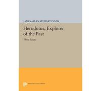 James Allan Stewart Evans Herodotus, Explorer of the Past (Tascabile)