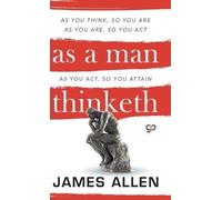 James Allen As a Man Thinketh (00) Deluxe Hardbound Edition