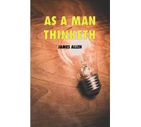 James Allen As a man thinketh (Copertina rigida)
