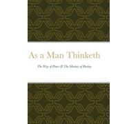 James Allen As a Man Thinketh (Copertina rigida)
