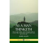 James Allen As a Man Thinketh (Tascabile)