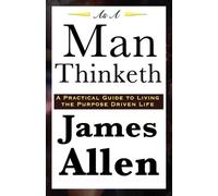 James Allen As A Man Thinketh (Tascabile)