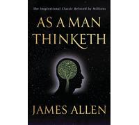 James Allen As a Man Thinketh (Tascabile)